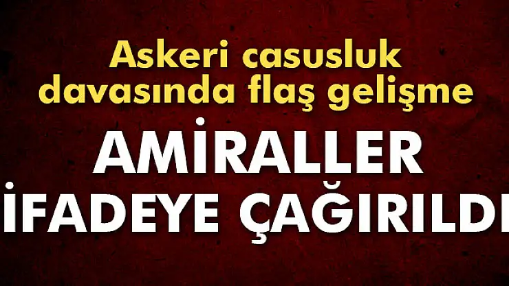 İki amiral ve dört subay kumpastan ifadeye çağrıldı