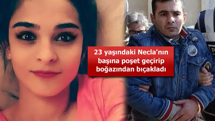 Necla Sağlam'ı öldüren sanık hakkında iddianame hazırlandı