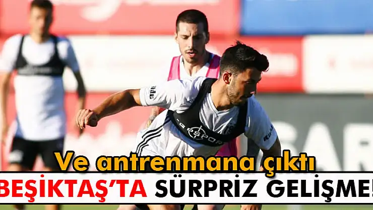Beşiktaş'ta Sosa antrenmana çıktı