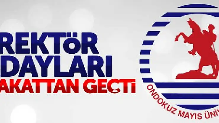 SAMSUN OMÜ REKTÖR ADAYLARI MÜLAKATTAN GEÇTİ