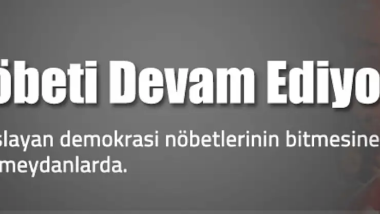 Samsun'da demokrasi nöbetine devam