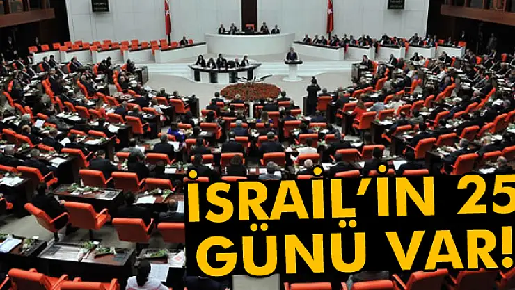 İsrail'in 25 günü var!