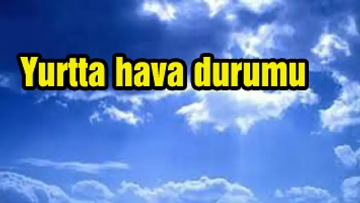Yurtta hava durumu 