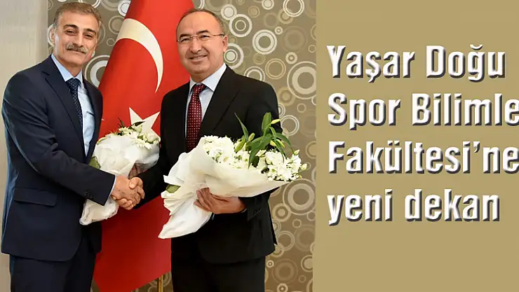 Yaşar Doğu Spor Bilimleri Fakültesi'ne yeni dekan
