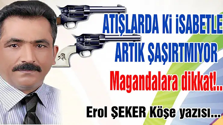 ATIŞLARDA Kİ İSABETLER ARTIK ŞAŞIRTMIYOR