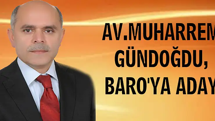 GÜNDOĞDU, BARO'YA ADAY