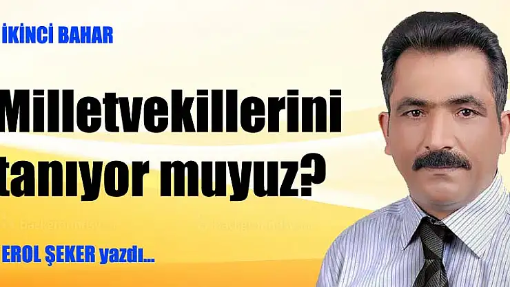 Milletvekillerini tanıyor muyuz?
