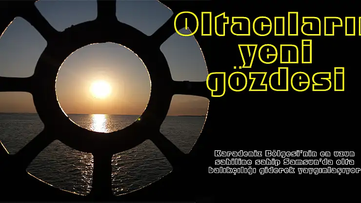 Oltacıların yeni gözdesi 'Çobanlı Halk İskelesi'