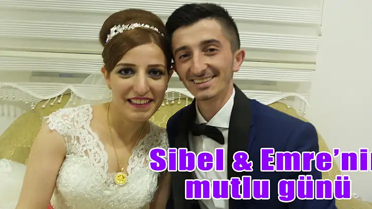 Sibel & Emre'nin mutlu günü