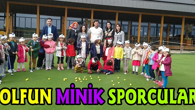GOLFUN MİNİK SPORCULARI