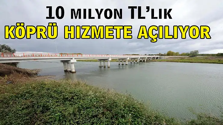 Yeşilırmak üzerine yapılan 10 milyon TL'lik köprü hizmete açılıyor
