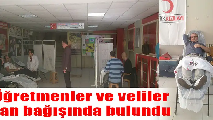 Öğretmenler ve veliler kan bağışında bulundu