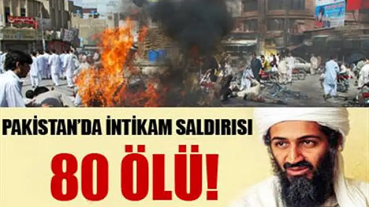 Pakistan'daki intikam saldırısı: 80 ölü