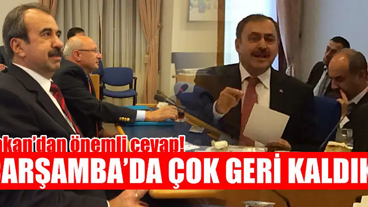 Vekil sordu, bakan cevapladı! ÇARŞAMBA'DA ÇOK GERİ KALDIK!