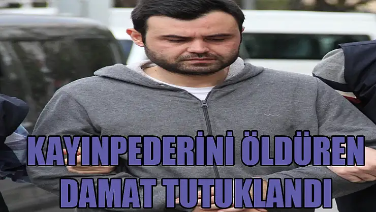 Dehşet saçan damat tutuklandı