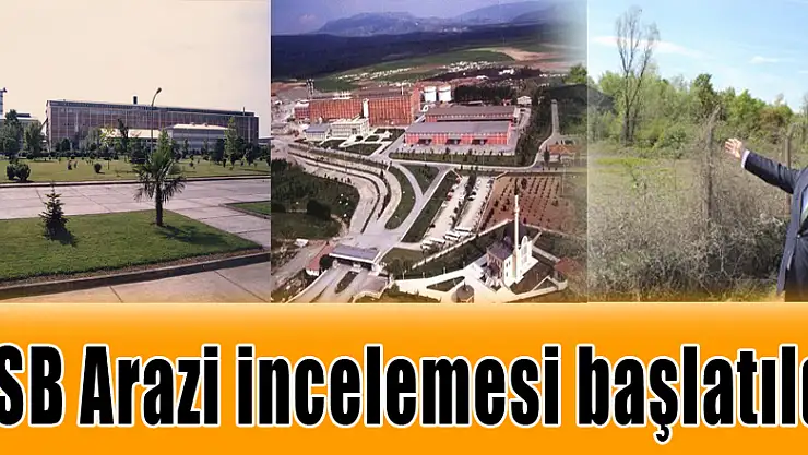 OSB Arazi incelemesi başlatıldı
