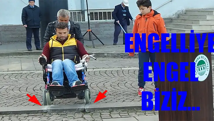 ENGELLİYE ENGEL BİZİZ...