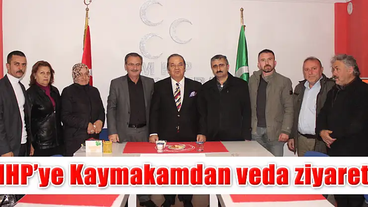 Kaymakam'dan MHP'ye veda ziyareti
