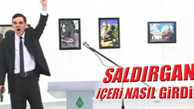 Saldırgan içeri nasıl girdi?