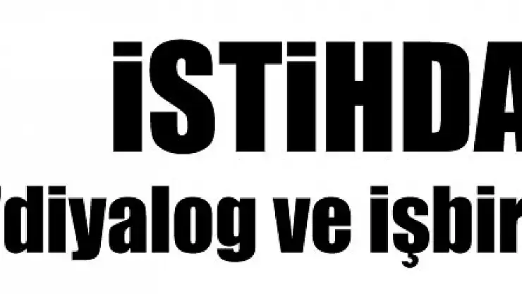 İstihdamda 'diyalog ve işbirliği' çağrısı