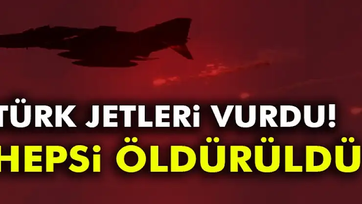 Türk jetleri vurdu! 18 terörist öldürüldü