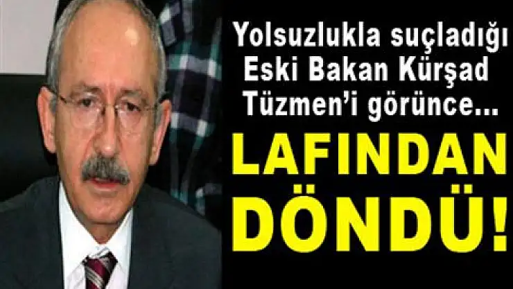 Kılıçdaroğlu lafından döndü