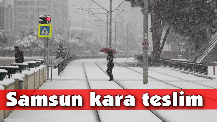 Samsun kara teslim
