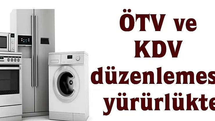 ÖTV ve KDV düzenlemesi yürürlükte
