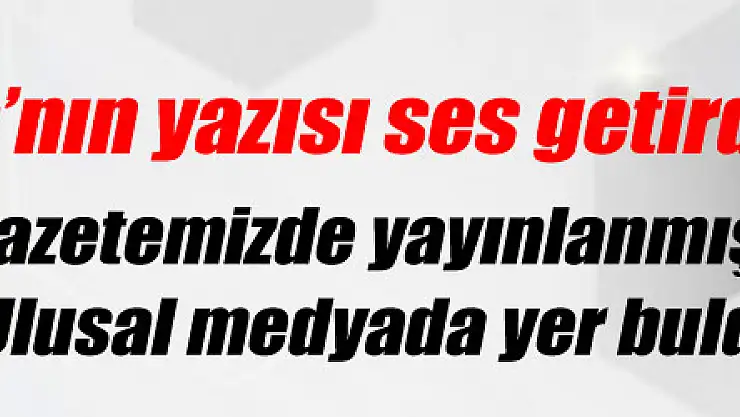 Gonca'nın yazısı ses getirdi!