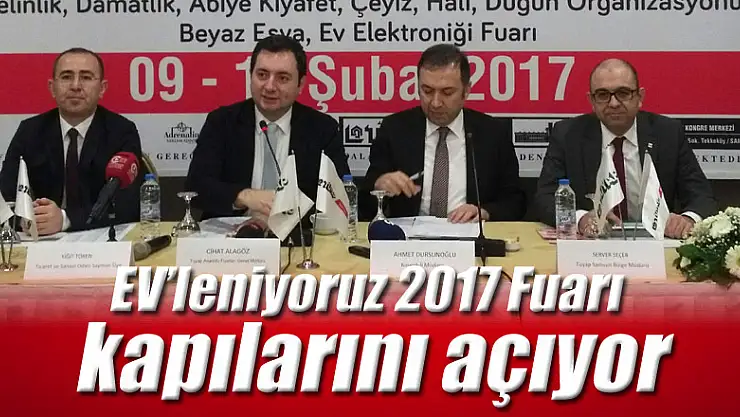 'Samsun EV'leniyoruz 2017' Fuarı, kapılarını açıyor