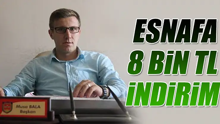 Basit Usulde Vergilendirilen Esnafa  8.000 TL  indirim