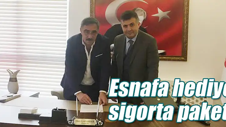 Esnafa hediye sigorta paketi