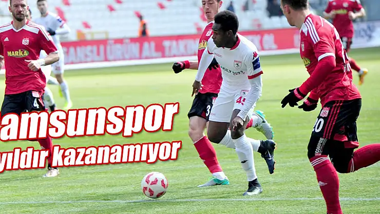 Samsunspor 1 yıldır kazanamıyor!