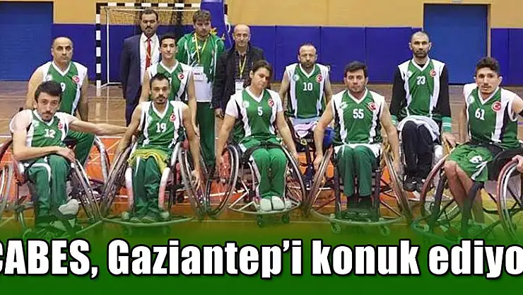 ÇABES, Gaziantep'i konuk ediyor