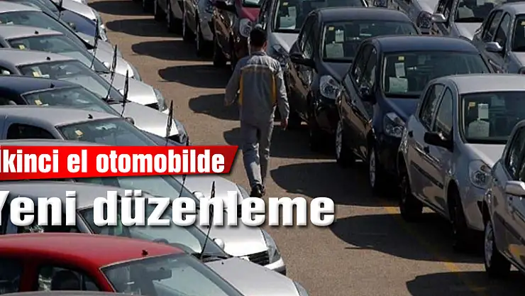 <span class'blink'>İkinci el otomobilde yeni düzenleme</span>