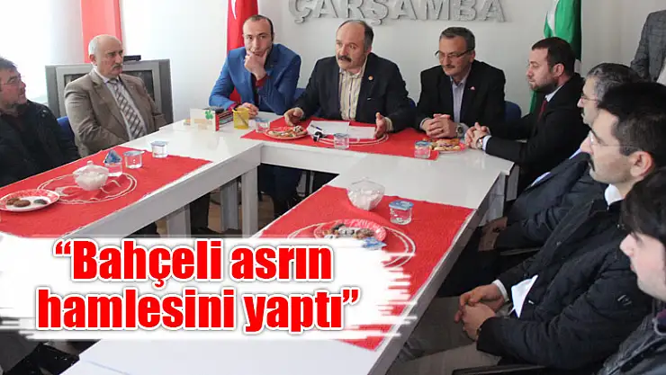 'Bahçeli asrın hamlesini yaptı'