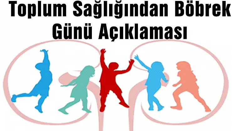 Toplum Sağlığından Böbrek Günü Açıklaması