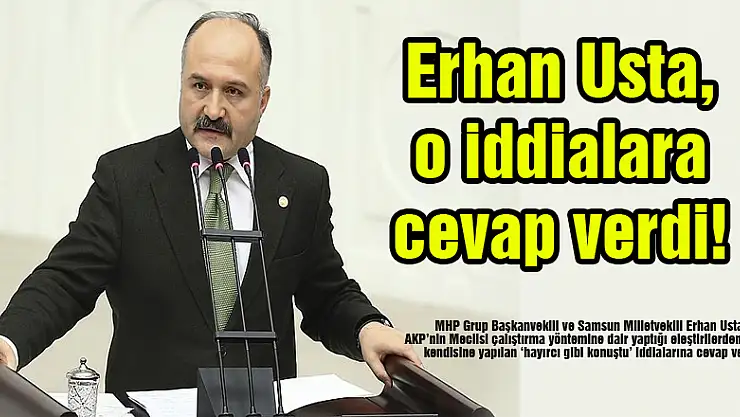 Erhan Usta, o iddialara cevap verdi!
