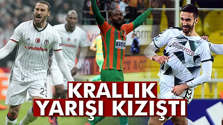Süper Lig'de krallık yarışı kızıştı