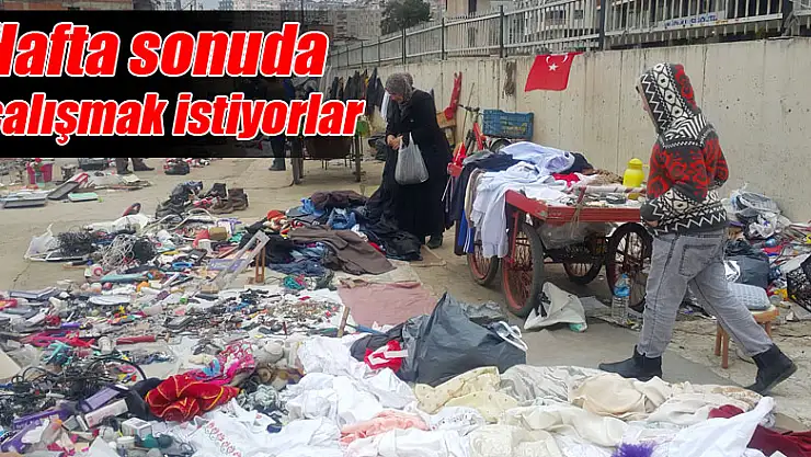 ONLAR HER GÜN ÇALIŞMAK İSTİYOR