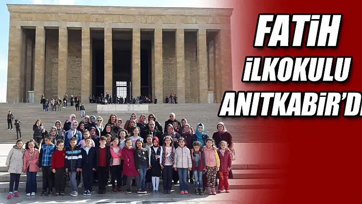 FATİH İLKOKULU ANITKABİR'DE