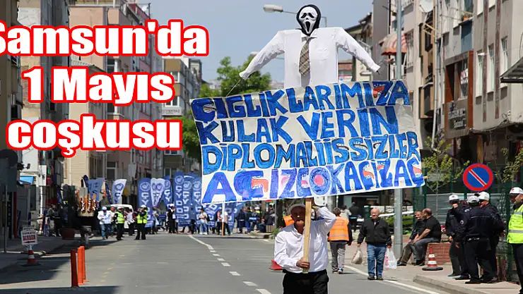 Samsun'da 1 Mayıs coşkusu