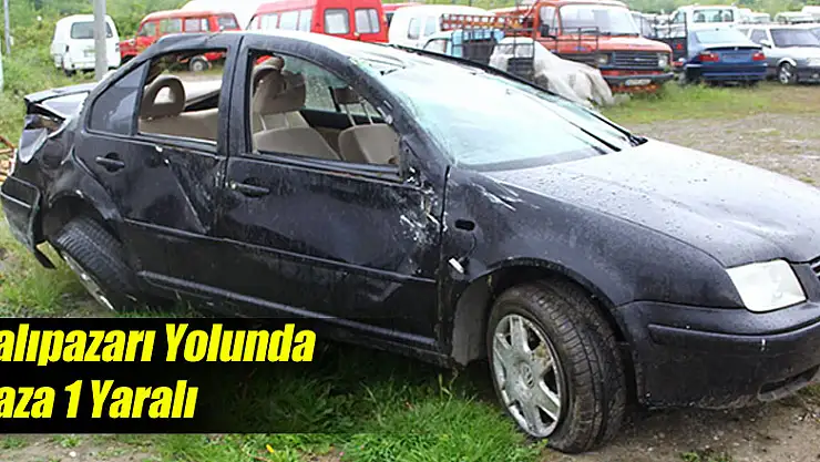 Salıpazarı Yolunda Kaza: 1 Yaralı