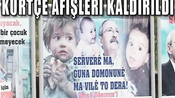 CHP'nin Kürtçe afişleri kaldırıldı