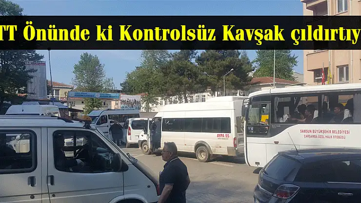 PTT Önünde ki Kontrolsüz Kavşak çıldırtıyor
