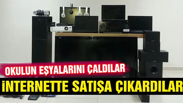 Okuldan çaldıkları ürünleri internetten satışa çıkardılar