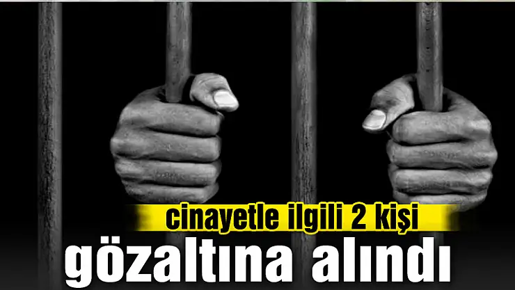 Samsun'daki cinayetle ilgili 2 kişi gözaltına alındı