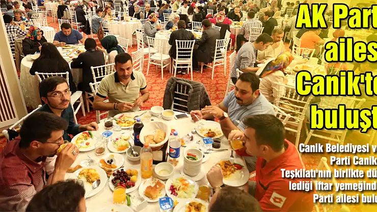 AK Parti ailesi Canik'te buluştu