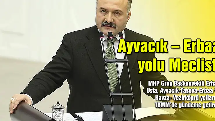 Usta Ayvacık – Erbaa yolunu sordu!
