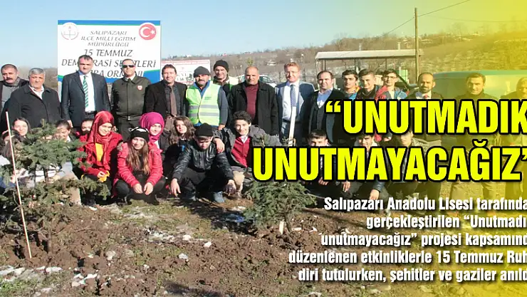  'UNUTMADIK, UNUTMAYACAĞIZ''